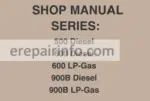 Photo 2 - Case 500 Diesel 600 Diesel 600 LP-Gas 900B Diesel 900B LP-Gas Shop Manual