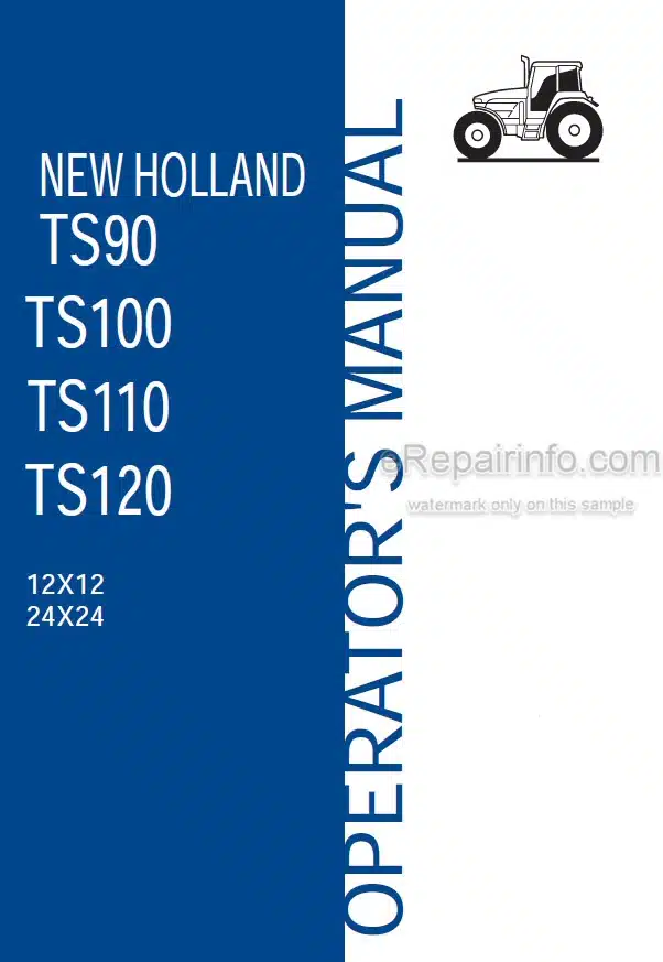 Photo 4 - New Holland TS90 TS100 TS110 TS120 Operators Manual 12X12 24X24 Tractor 73400916