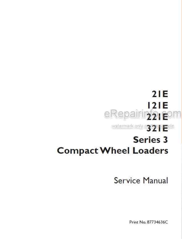 Photo 5 - Case 21E 121E 221E 321E Series 3 Service Manual Compact Wheel Loader 87734640C