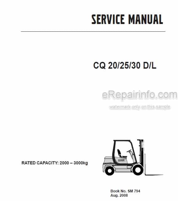 Photo 3 - Clark CQ20 CQ25 CQ30 CQ20D CQ25D CQ30D CQ20L CQ25L CQ30L Service Manual Forklift SM794