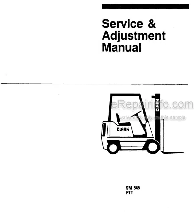 Photo 4 - Clark PTT5 PTT7 Service And Adjustment Manual Forklift SM545