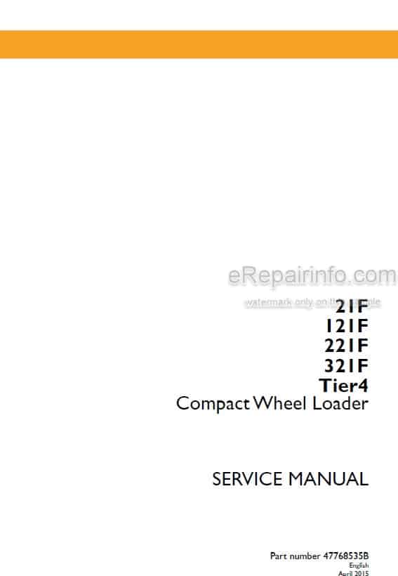 Photo 4 - Case 21F 121F 221F 321F Tier 4 Service Manual Compact Wheel Loader 47768535B
