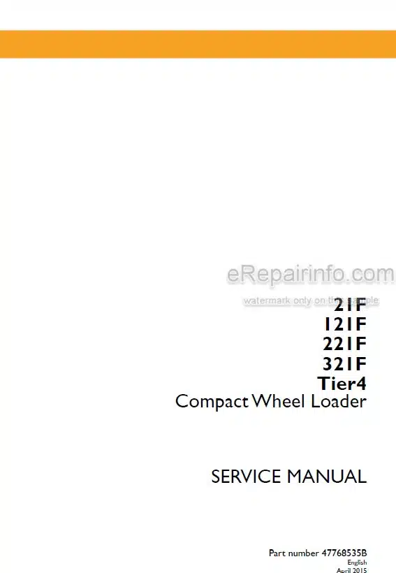 Photo 4 - Case 21F 121F 221F 321F Tier 4 Service Manual Compact Wheel Loader 47768535B