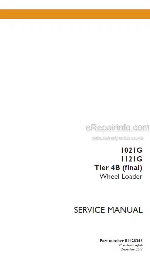 Photo 4 - Case 1021G 1121G Tier 4B Final Service Manual Wheel Loader 51428268[2]