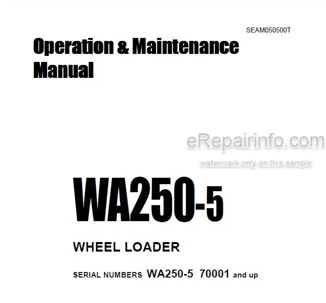 Photo 4 - Komatsu WA250-5 Operation And Maintenance Manual Wheel Loader SEAM050500T